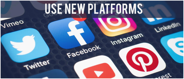 Use New platforms