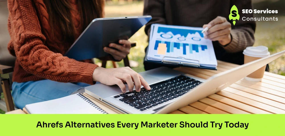 Ahrefs Alternatives Every Marketer Should Try Today