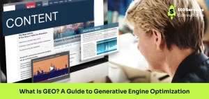 What Is GEO? A Guide to Generative Engine Optimization
