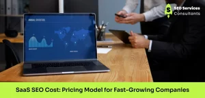 SaaS SEO Cost in 2026: Pricing Models & Budget Guide for Fast-Growing Companies