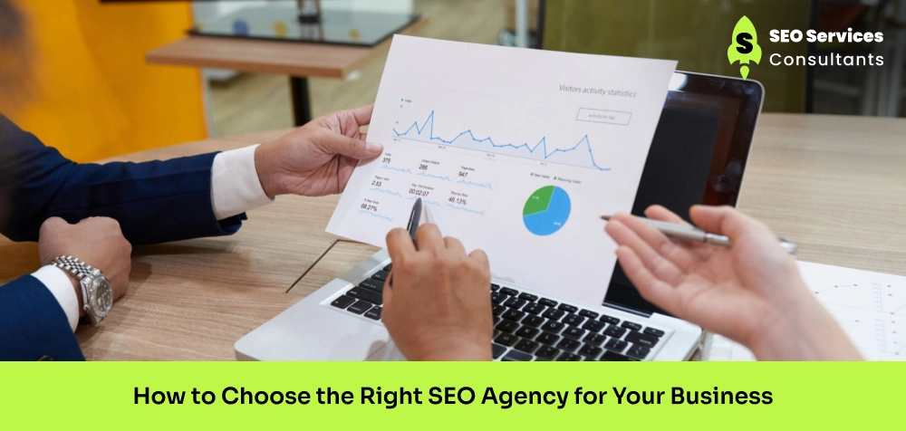 How to Choose the Right SEO Agency for Your Business