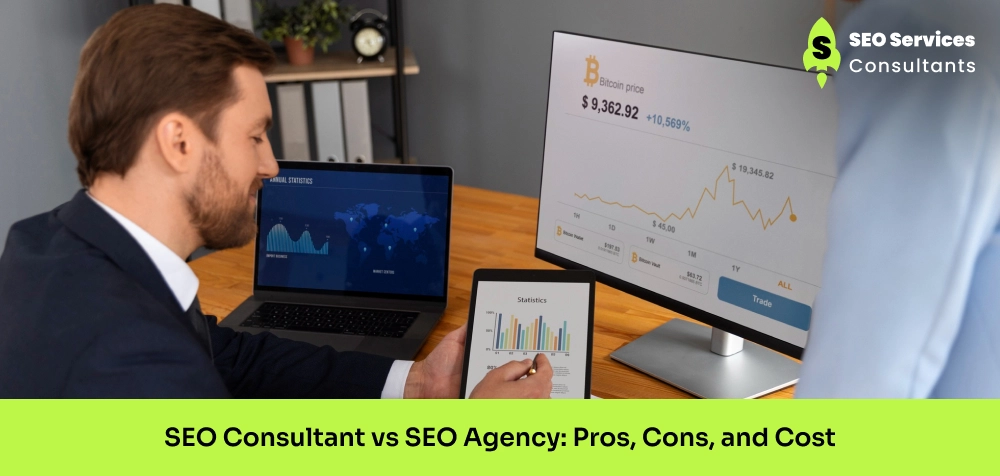 SEO Consultant vs SEO Agency: Pros, Cons, and Cost