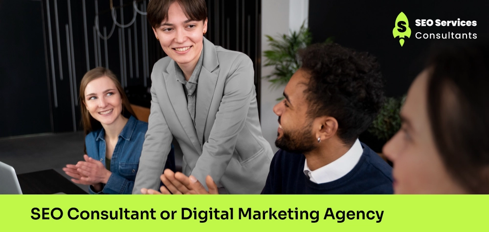 SEO Consultant or Digital Marketing Agency: Which Should You Choose in 2026?