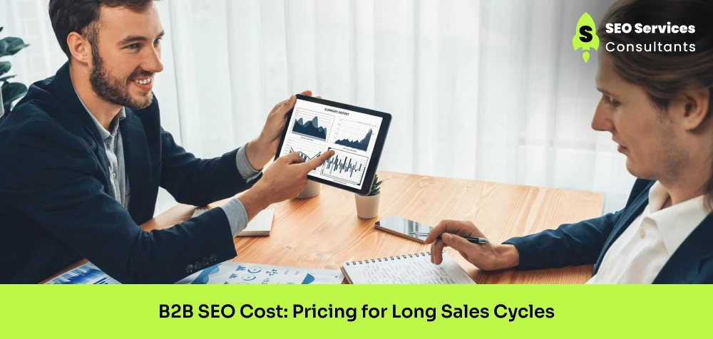 B2B SEO Cost: Pricing for Long Sales Cycles