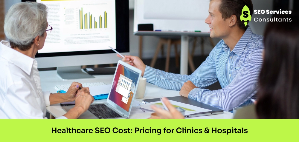 Healthcare SEO Cost: Pricing for Clinics & Hospitals